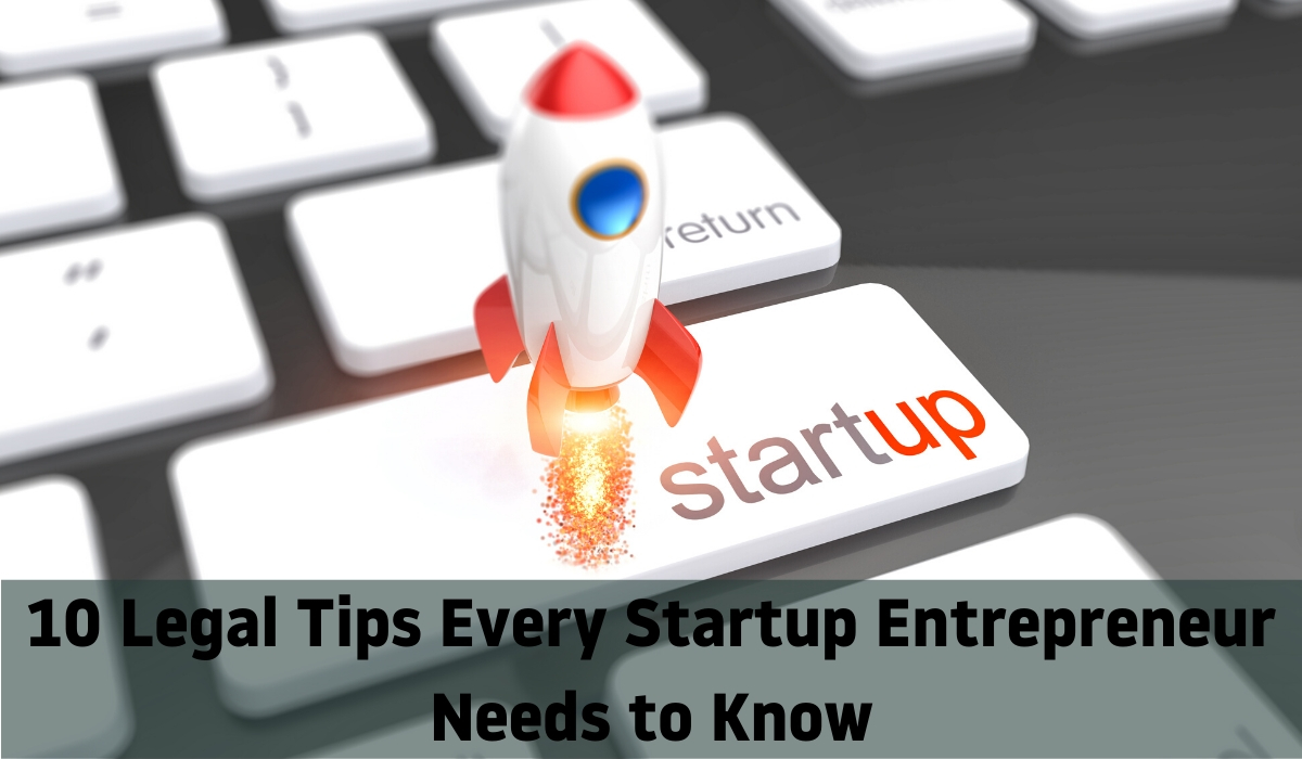Legal Tips For Start-up Entrepreneur