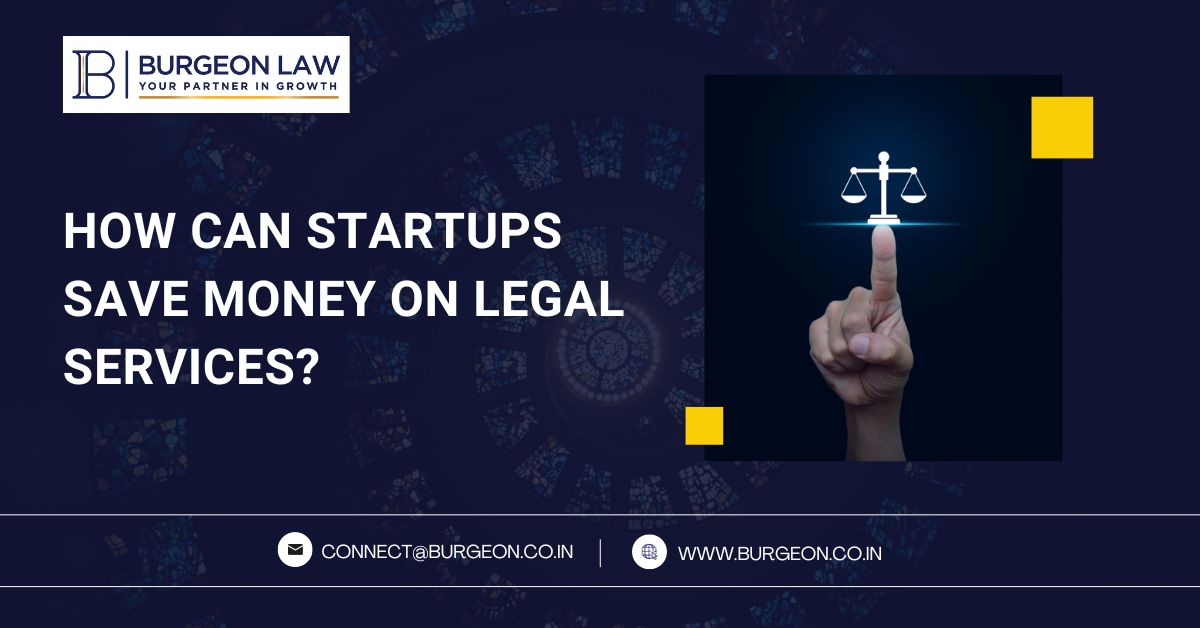 How Can Startups Save Money On Legal Services