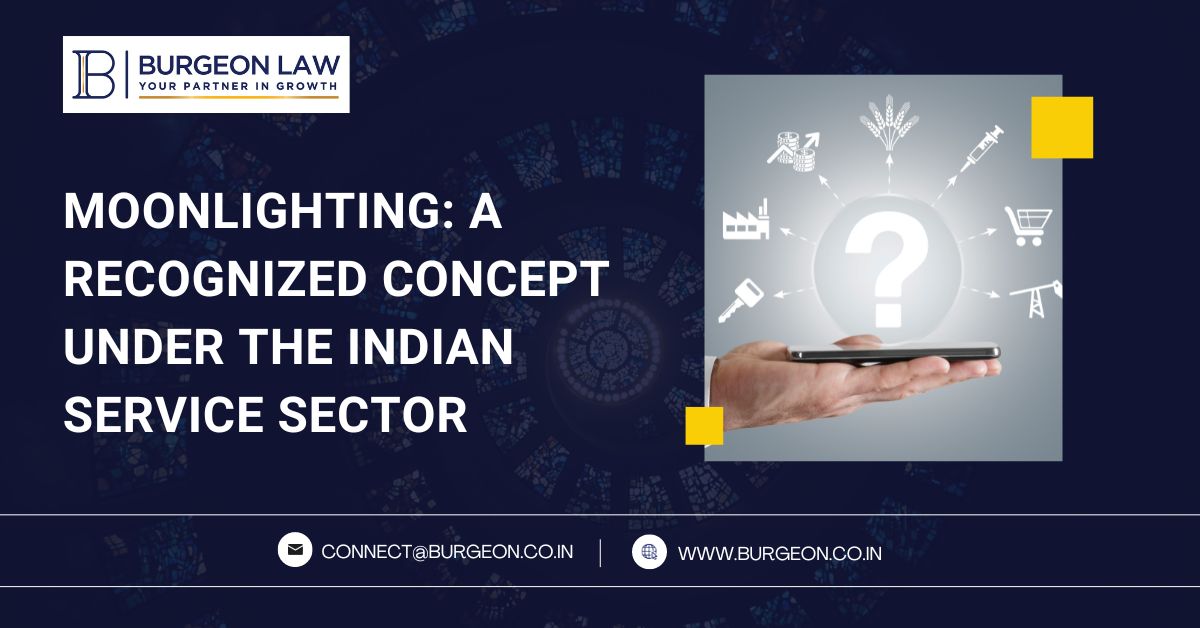 MOONLIGHTING_ A RECOGNIZED CONCEPT UNDER THE INDIAN SERVICE SECTOR