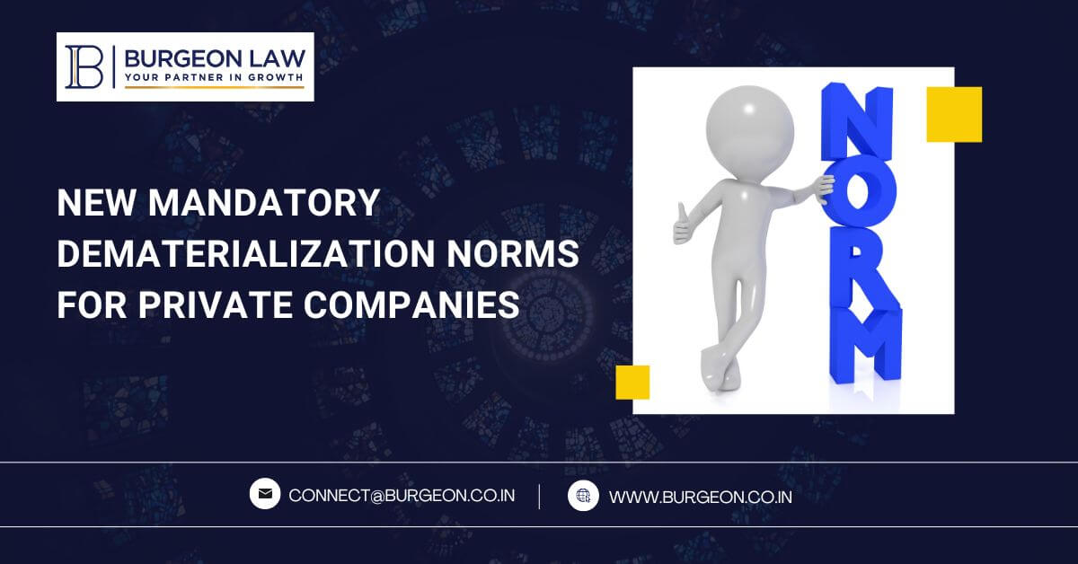 new mandatory dematerialization norms for private companies