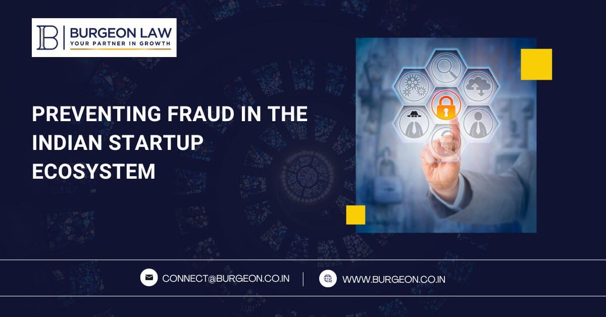 Preventing Fraud in the Indian Startup Ecosystem