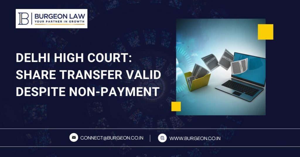 share transfer valid despite non payment delhi high court