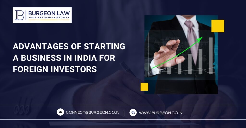 advantages of starting a business in india for foreign investors