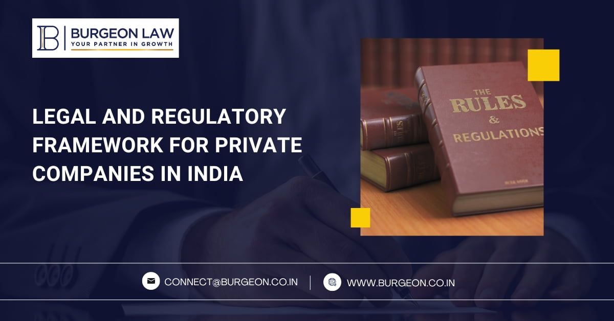 legal and regulatory framework for private companies in india