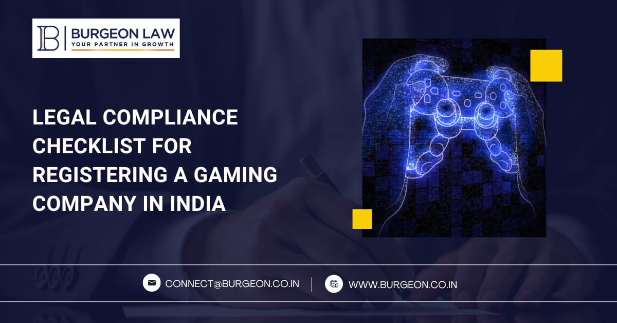 legal compliance checklist for registering a gaming company in india