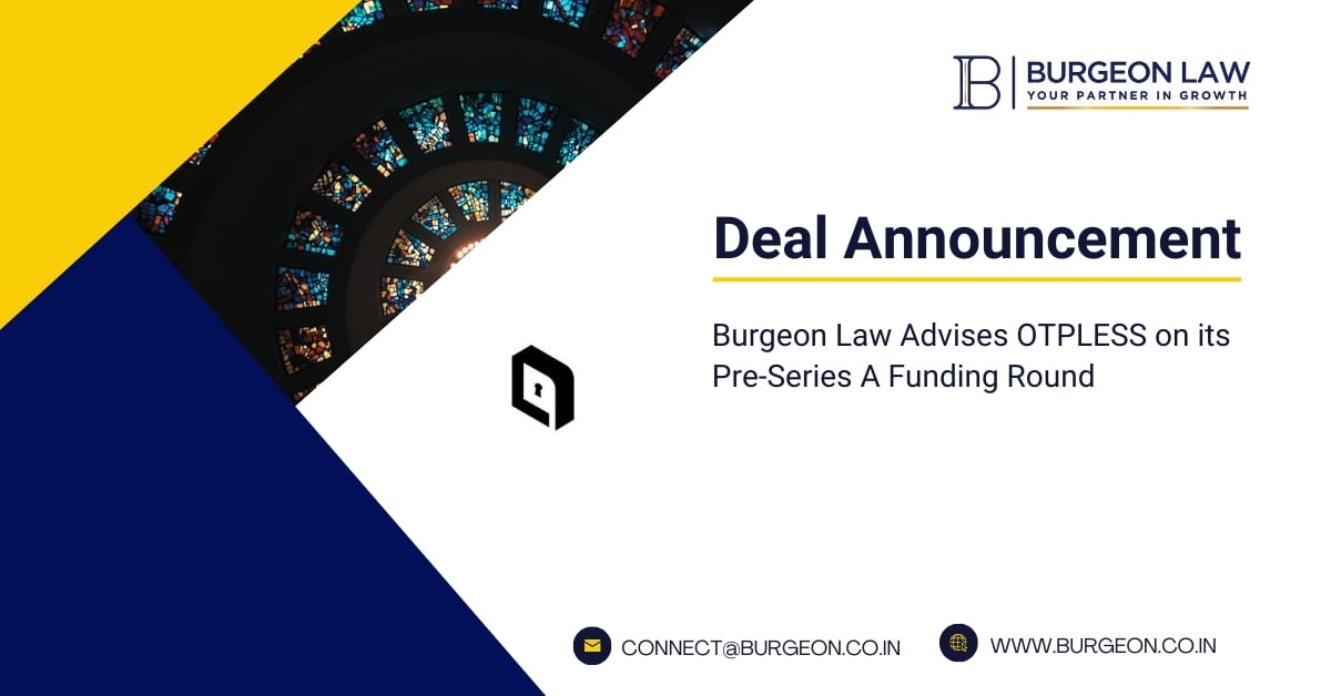 burgeon law advises otpless on its pre-series a funding round